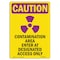Signmission OSHA CAUTION RADIATION Sign, Access W/ Symbol, 7in X 5in Decal, 7" H, 5" W, Portrait OS-CR-D-57-V-10256 - alternate 1